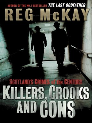 cover image of Killers, Crooks and Cons